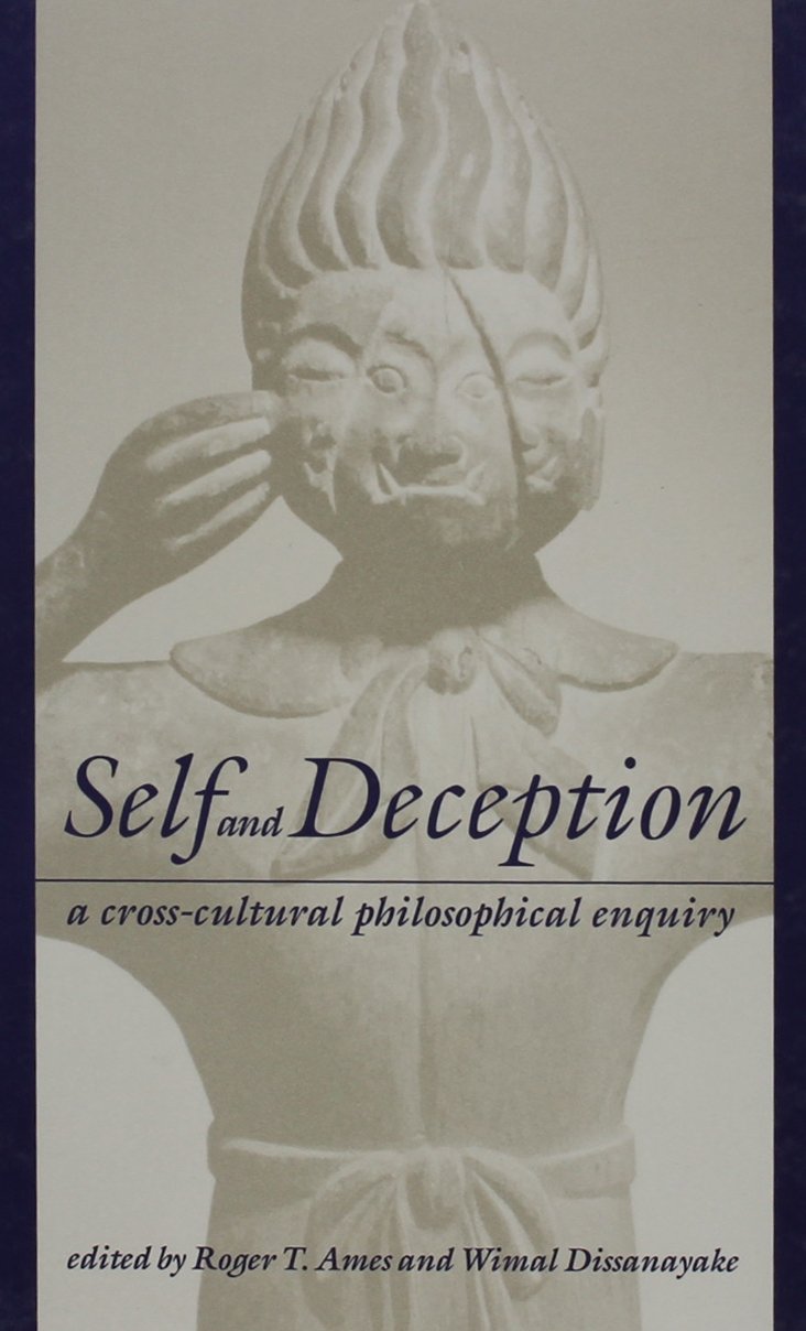 Self and Deception: A Cross-Cultural Philosophical Enquiry Philosophy