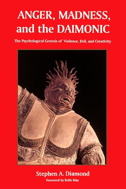 Anger, Madness, and the Daimonic Medicine Books