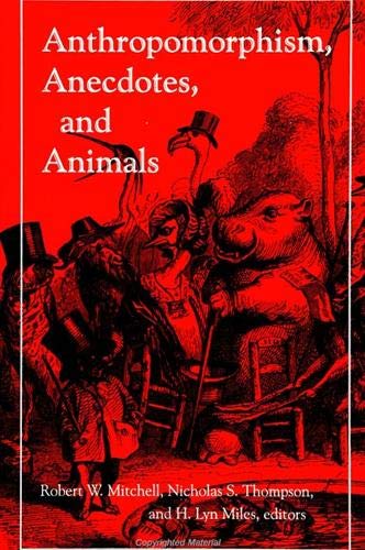 Anthropomorphism, Anecdotes, and Animals (Suny Series in Philosophy and Biology) Books
