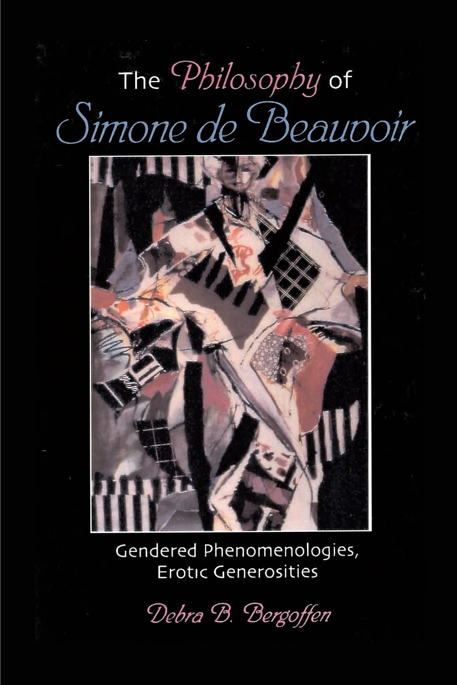 The Philosophy of Simone de Beauvoir Philosophy