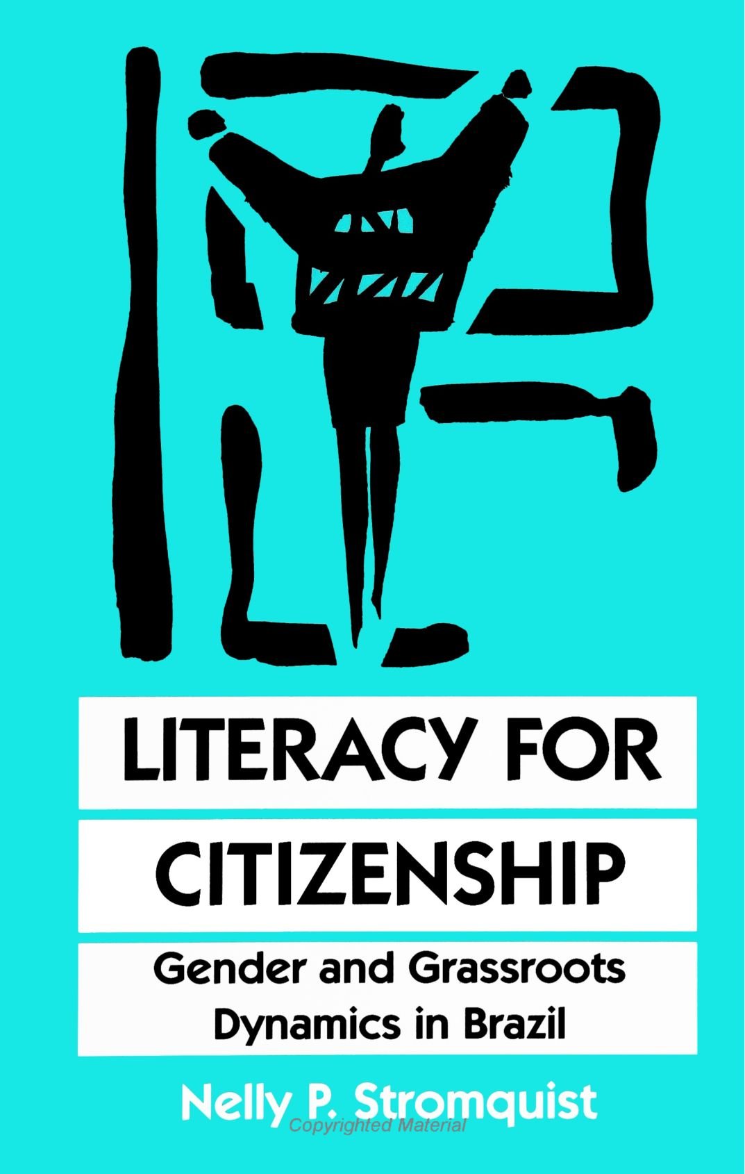 Literacy for Citizenship: Gender and Grassroots Dynamics in Brazil (Suny Series, Literacy, Culture, and Learning) Study Guides