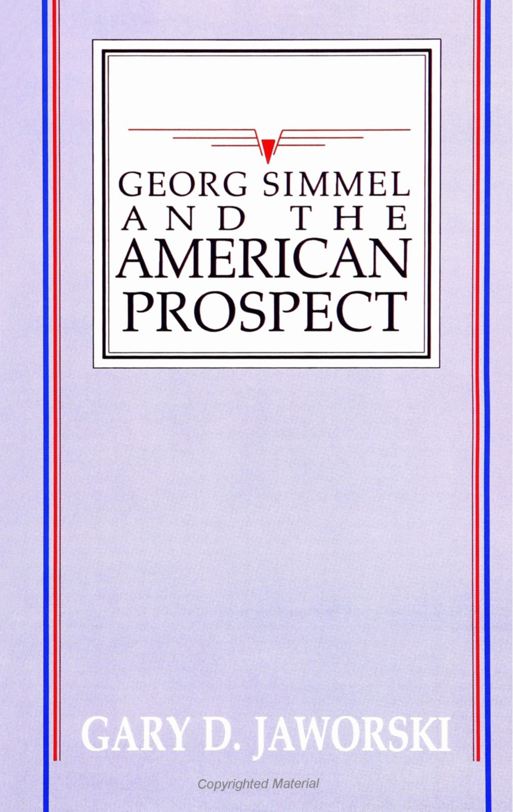Georg Simmel and the American Prospect Social Sciences