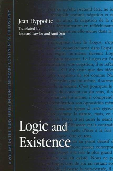 Logic and Existence (Suny Series in Contemporary Continental Philosophy) Philosophy