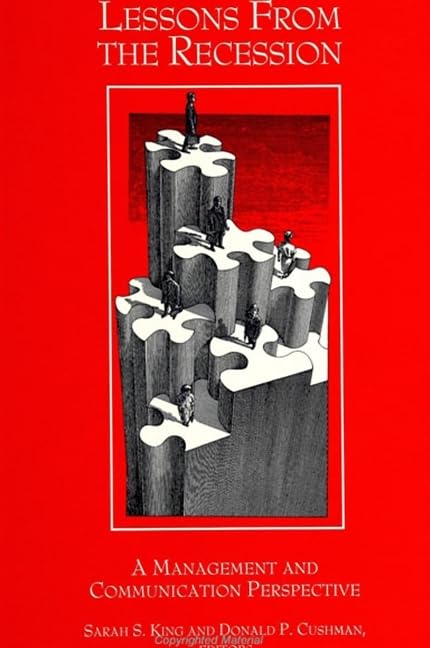 Lessons from the Recession: A Management and Communication Perspective (Suny Series in International Management) Business, Finance & Career