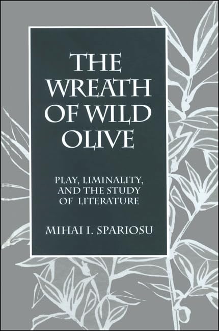 The Wreath of Wild Olive: Play, Liminality, and the Study of Literature Contemporary literature