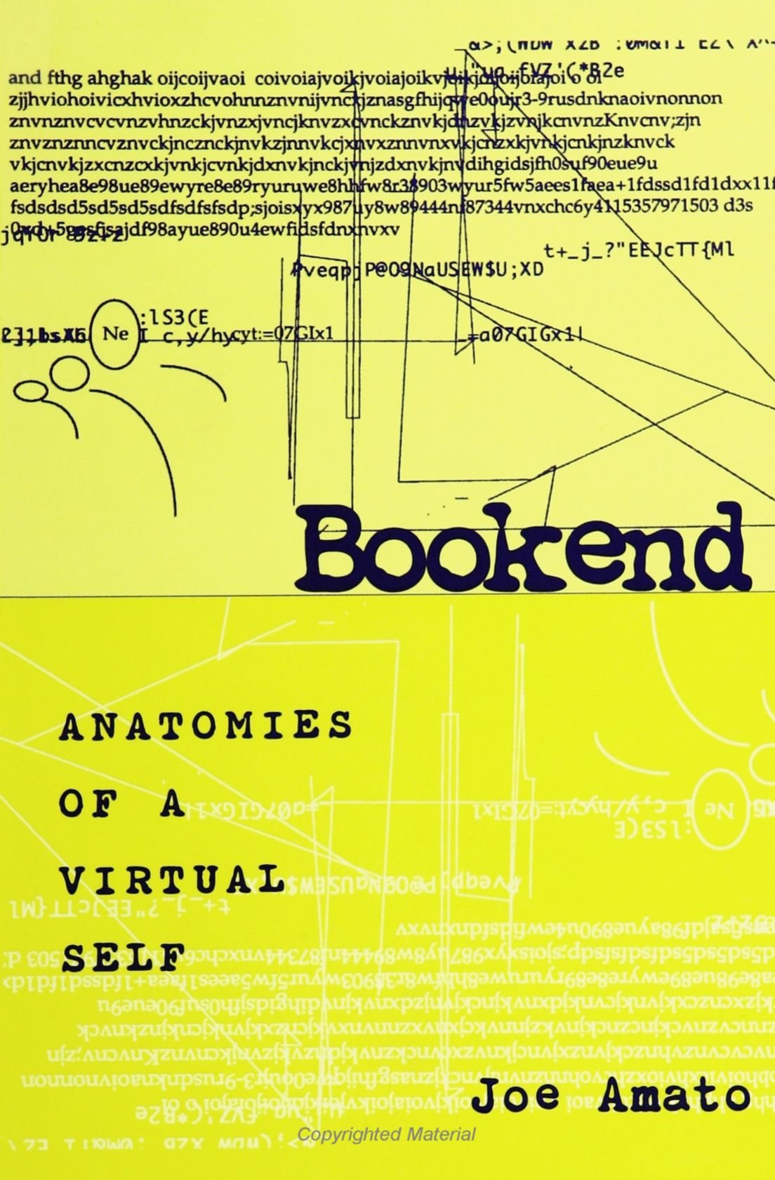 Bookend: Anatomies of a Virtual Self (S U N Y Series in Postmodern Culture) Philosophy