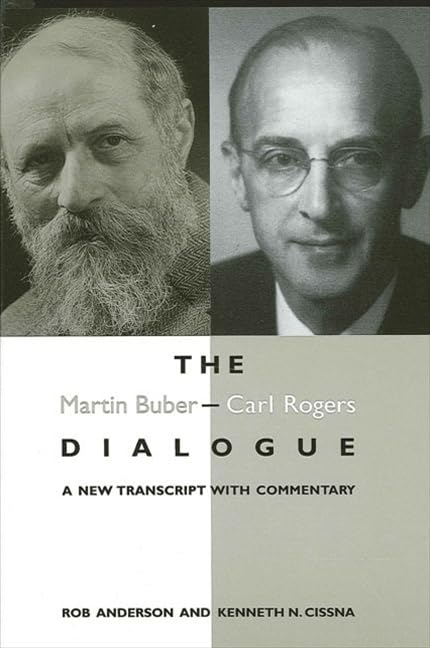 The Martin Buber - Carl Rogers Dialogue: A New Transcript with Commentary (S U N Y SERIES IN SPEECH COMMUNICATION) Medicine