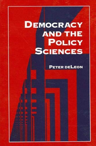 Democracy and the Policy Sciences (Suny Series in Public Policy) Social Sciences