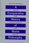 A Comparative History of World Philosophy: From Upanishads to Kant Philosophy