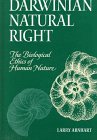 Darwinian Natural Right: The Biological Ethics of Human Nature (Suny Series in Philosophy and Biology) Philosophy