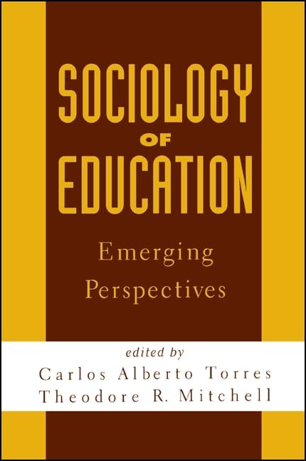 Sociology of Education: Emerging Perspectives (Suny Series in Urban Public Policy) Books