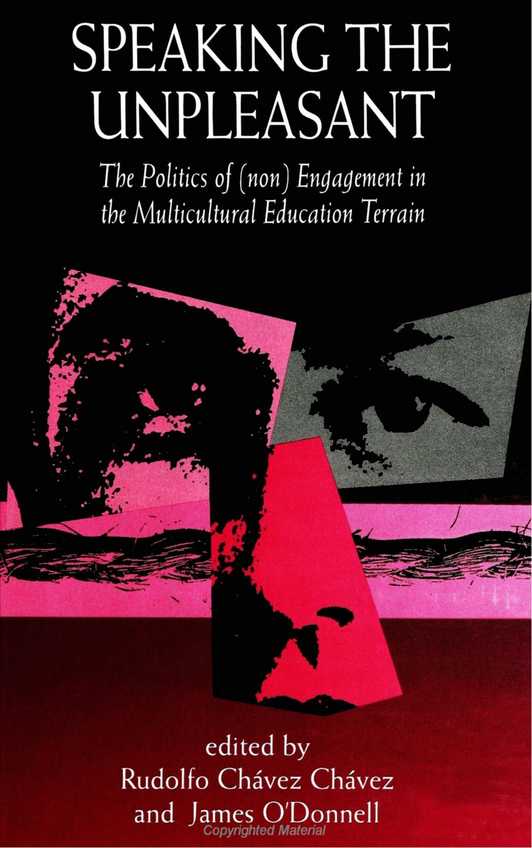 Speaking the Unpleasant: The Politics of (Non)Engagement in the Multicultural Education Terrain (Suny Series, the Social Context of Education) Philosophy