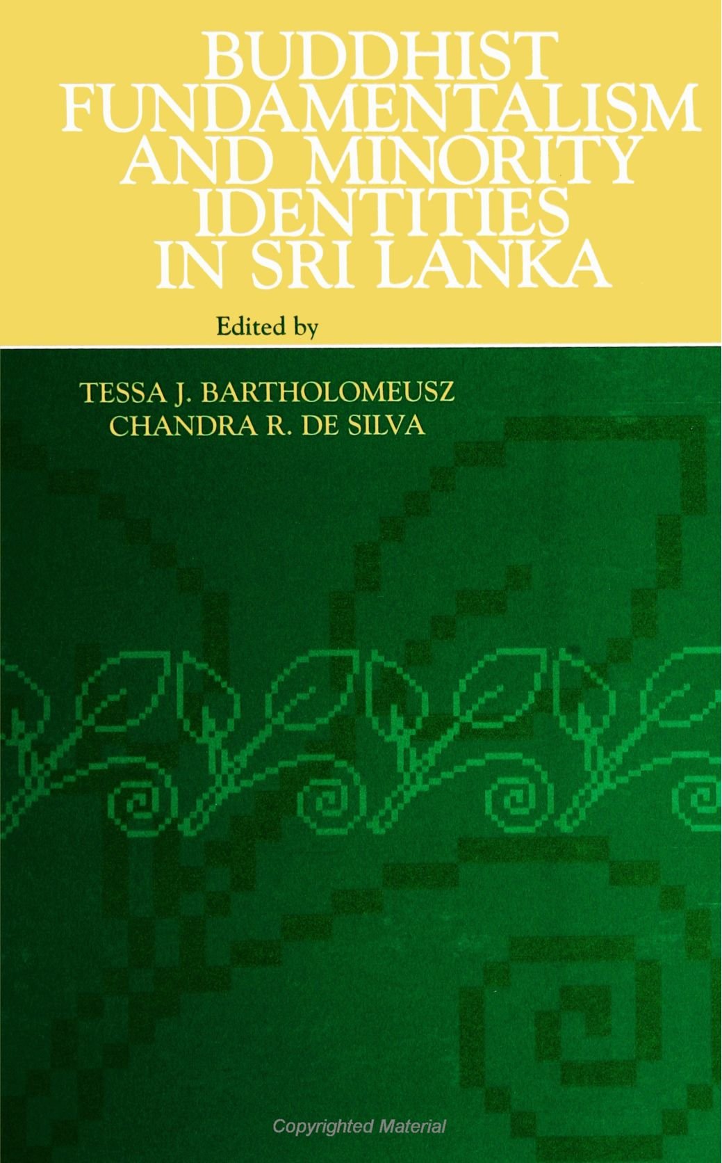 Buddhist Fundamentalism and Minority Identities in Sri Lanka Social Sciences