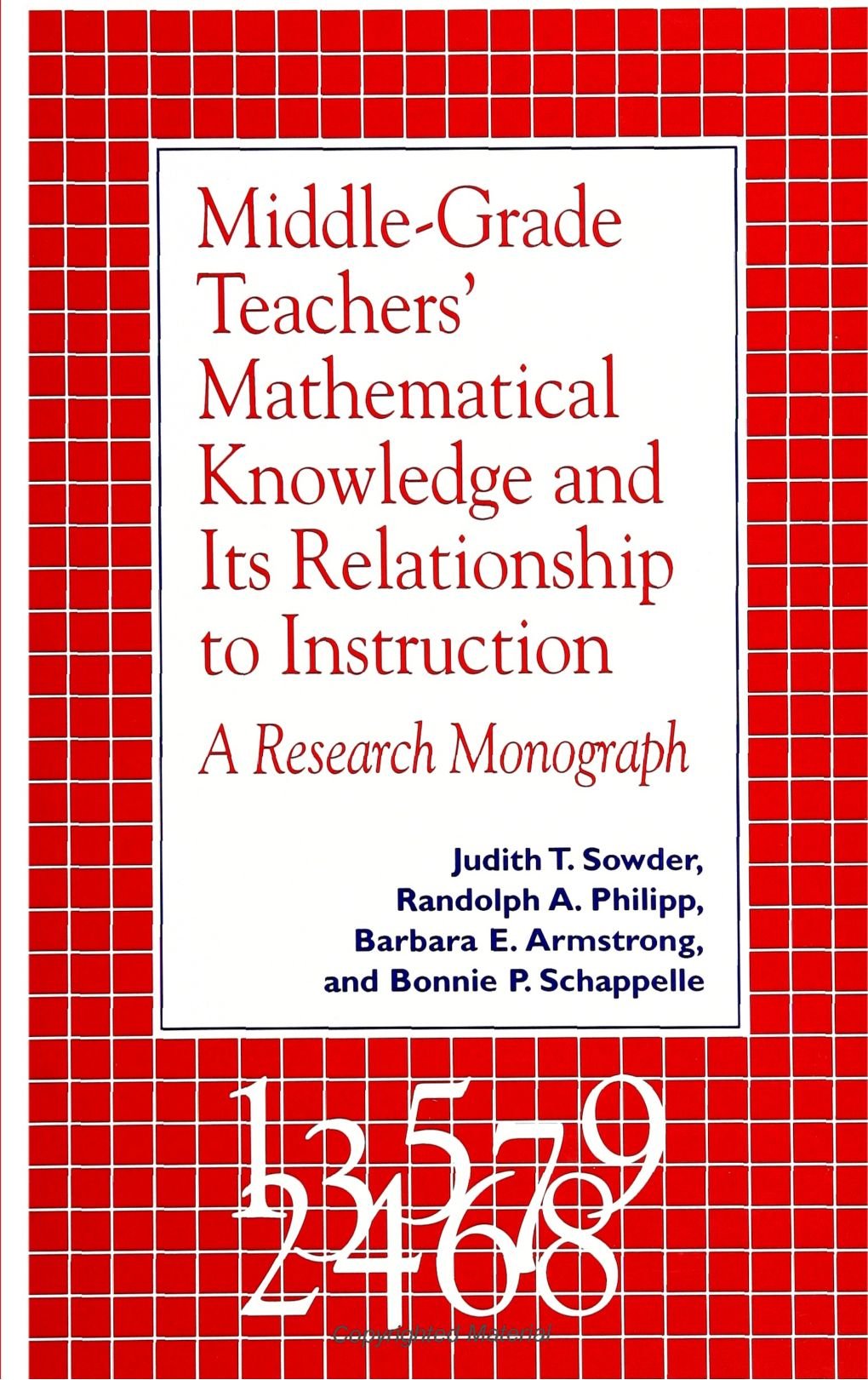 Middle-Grade Teachers' Mathematical Knowledge and Its Relationship to Instruction: A Research Monograph (SUNY Series, Reform in Mathematics Education) Education & Training