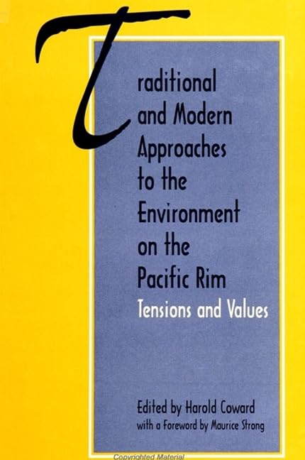 Traditional and Modern Approaches to the Environment on the Pacific Rim: Tensions and Values Business, Finance & Career
