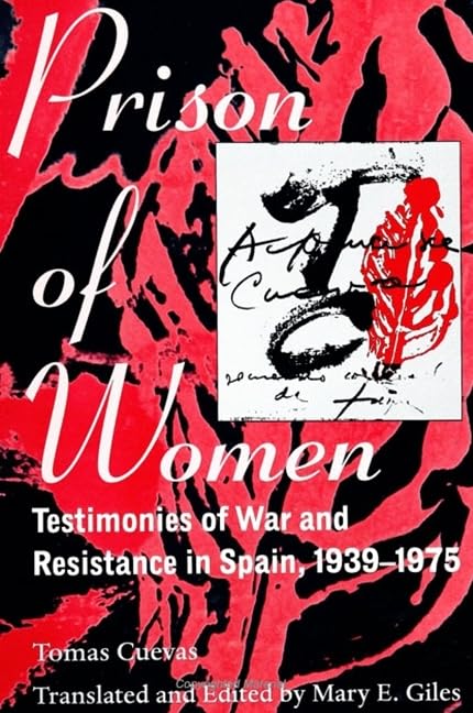 Prison of Women: Testimonies of War and Resistance in Spain, 1939-1975 Law