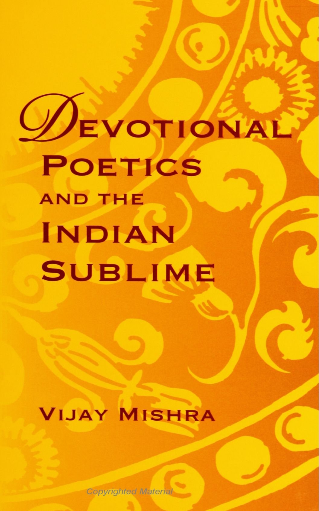 Devotional Poetics and the Indian Sublime (Suny Series on the Sublime) Contemporary literature