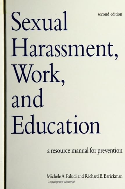 Sexual Harassment, Work, and Education: A Resource Manual for Prevention, Second Edition (S U N Y SERIES IN THE PSYCHOLOGY OF WOMEN) Law