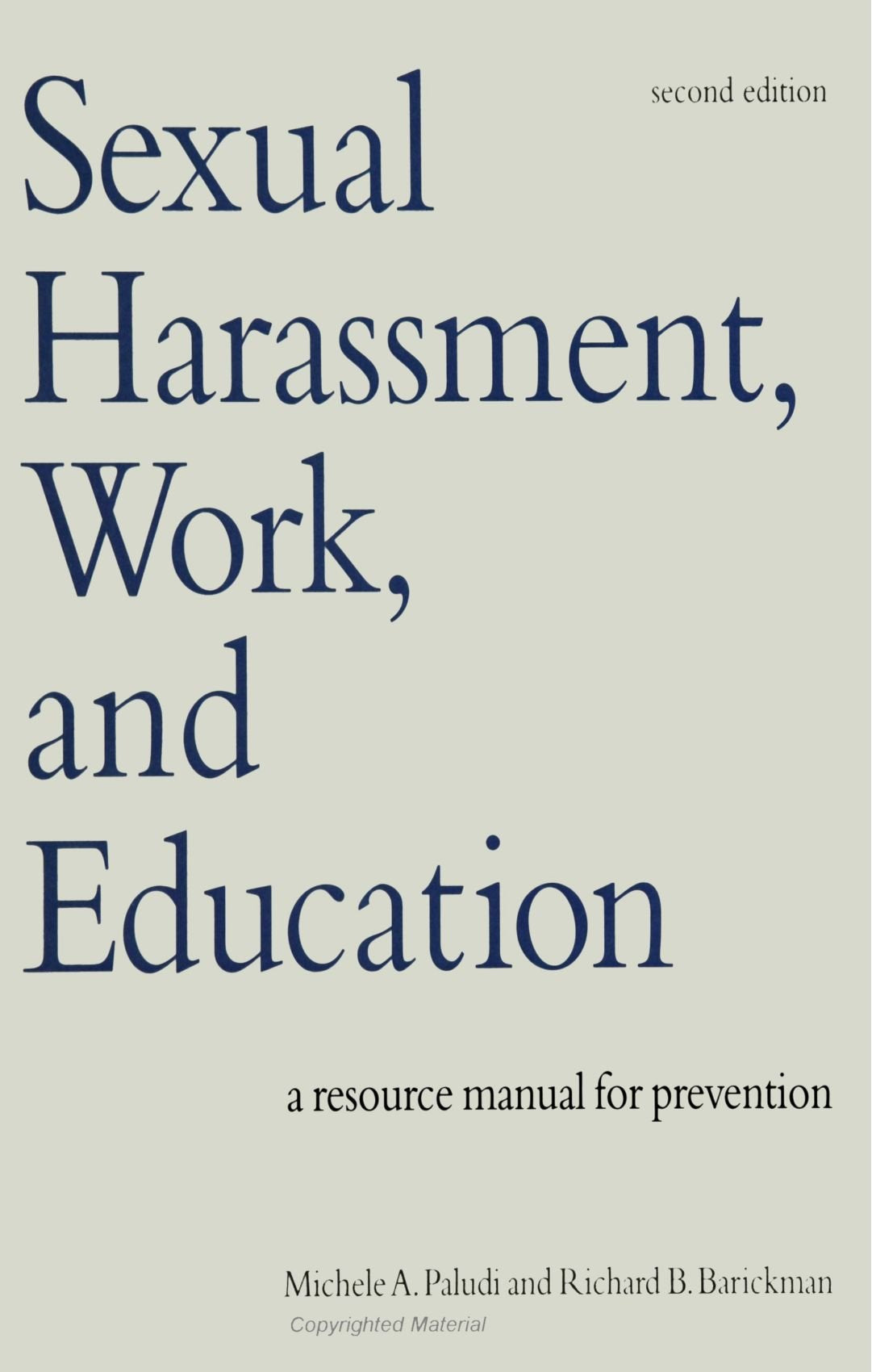 Sexual Harassment, Work, and Education: A Resource Manual for Prevention (S U N Y Series in the Psychology of Women) Law