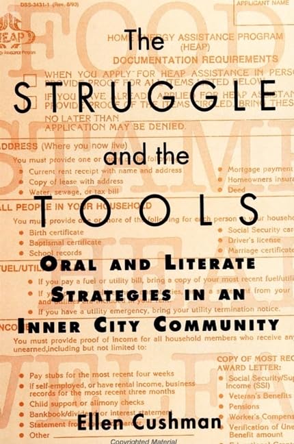 The Struggle and the Tools: Oral and Literate Strategies in an Inner City Community Social Sciences