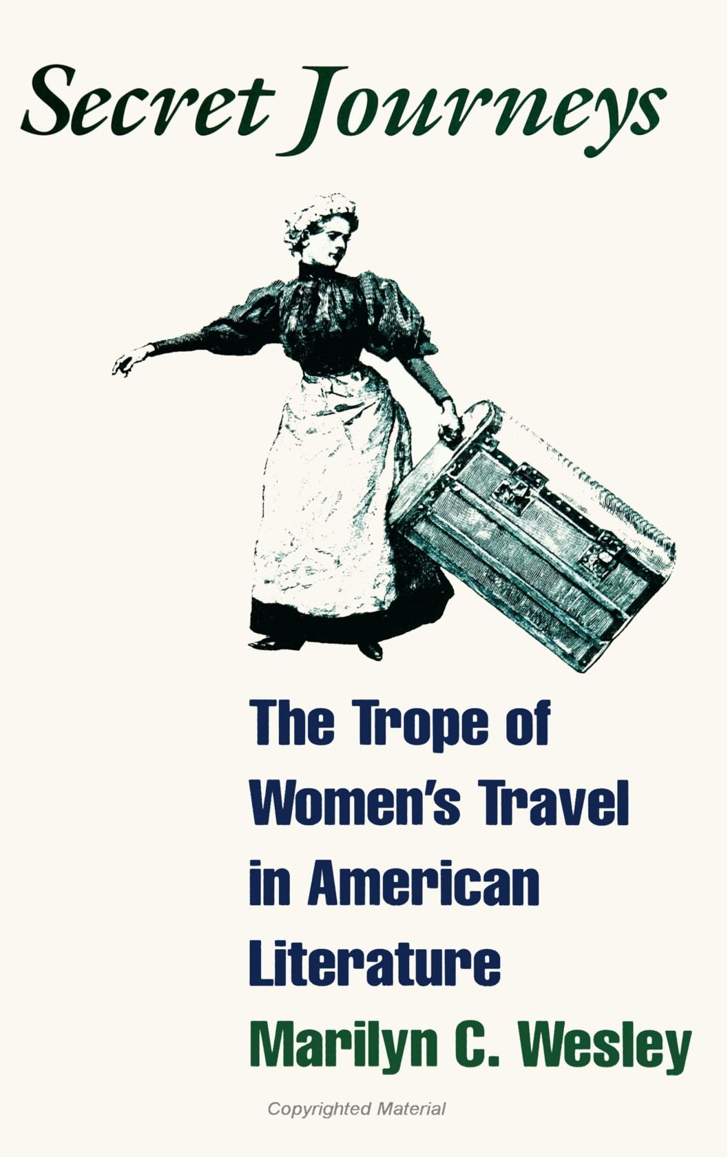 Secret Journeys: The Trope of Women's Travel in American Literature (SUNY Series in Feminist Criticism and Theory) (Suny Series in Feminist Criticism & Theory) Essays & Short Stories