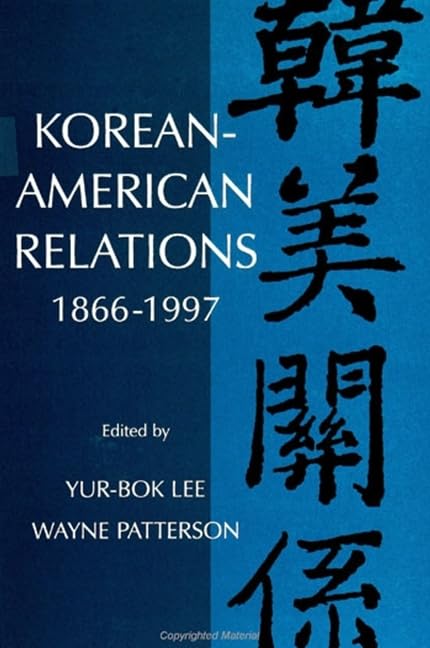 Korean-American Relations: 1866-1997 (SUNY Series in Korean Studies) Social Sciences