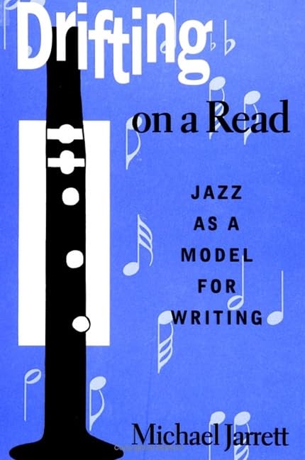 Drifting on a Read: Jazz as a Model for Writing (Suny Series in American Labor History) Social Sciences