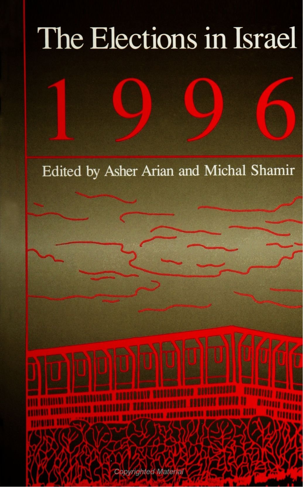 The Elections in Israel 1996 (SUNY Series in Israeli Studies) General education