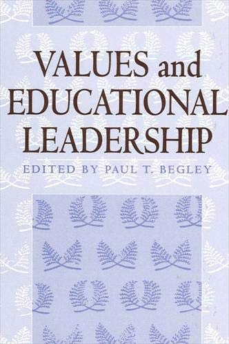 Values and Educational Leadership (S U N Y SERIES, EDUCATIONAL LEADERSHIP) Education & Training