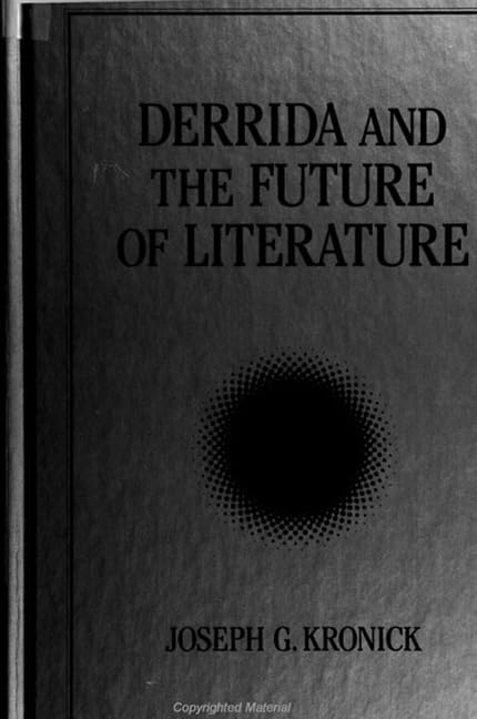 Derrida and the Future of Literature (Suny Series Intersection, Philosophy and Critical Theory) Contemporary literature