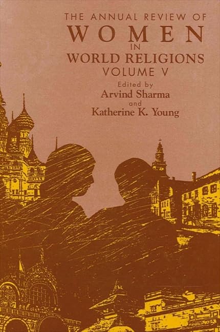 The Annual Review of Women in World Religions: Volume V Religion & Esotericism
