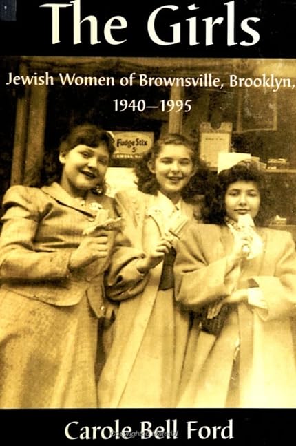 The Girls: Jewish Women of Brownsville, Brooklyn, 1940-1995 (Suny Series in Modern Jewish Literature & Culture) Books