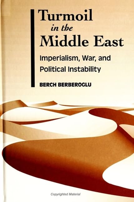 Turmoil in the Middle East: Imperialism, War, and Political Instability Law