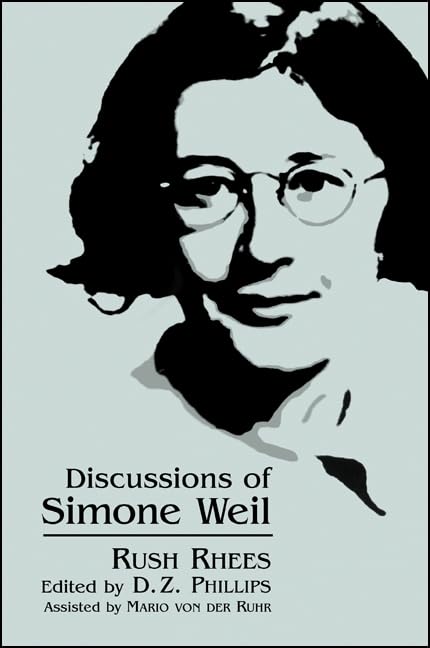 Discussions of Simone Weil (SUNY series, Simone Weil Studies) Philosophy
