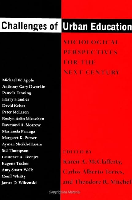 Challenges of Urban Education: Sociological Perspectives for the Next Century Education & Training
