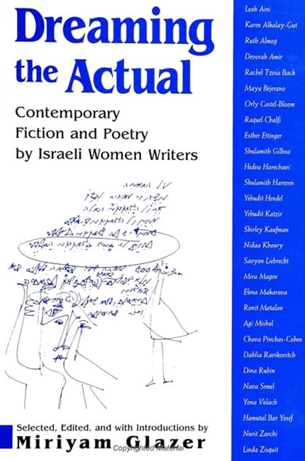 Dreaming the Actual: Contemporary Fiction and Poetry by Israeli Women Writers (Suny Series in Modern Jewish Literature & Culture) Religion & Esotericism