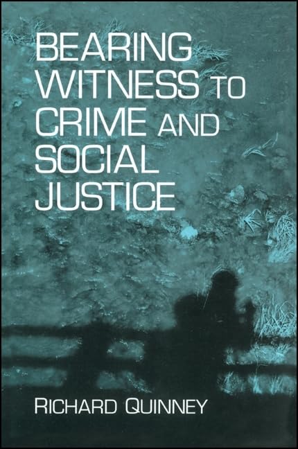 Bearing Witness to Crime & Soc. Ju Law