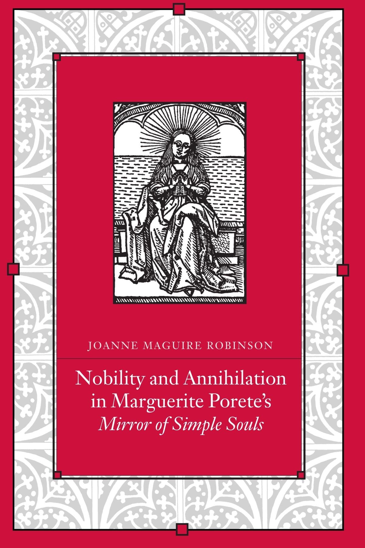 Nobility and Annihilation in Marguerite Porete's Mirror of Simple Souls Contemporary literature
