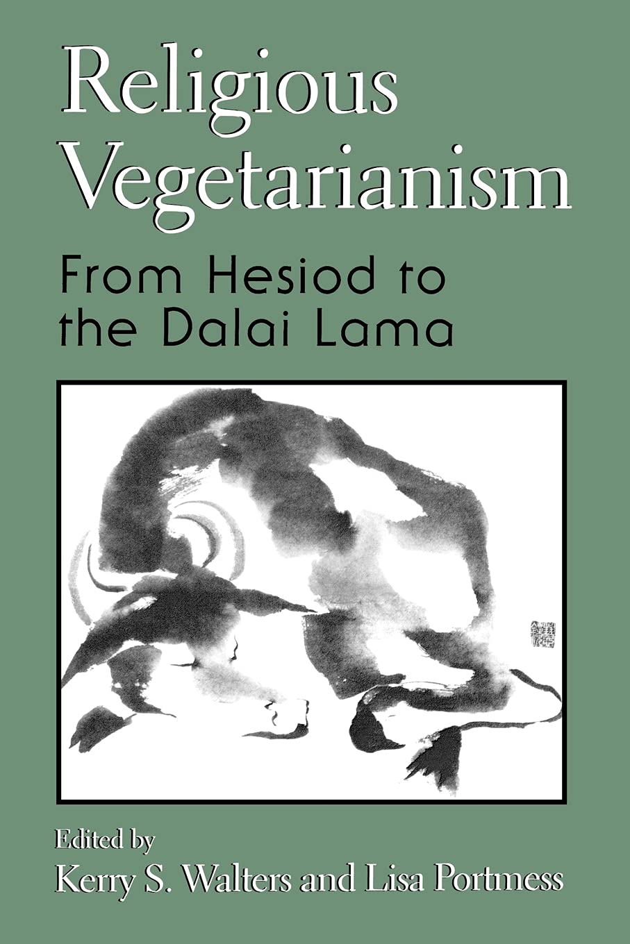 Religious Vegetarianism: From Hesiod to the Dalai Lama Religion & Esotericism