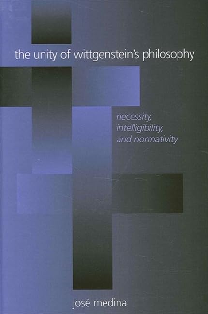 The Unity of Wittgenstein's Philosophy Philosophy