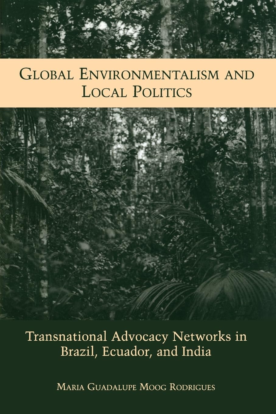 Global Environmentalism and Local Politics Law