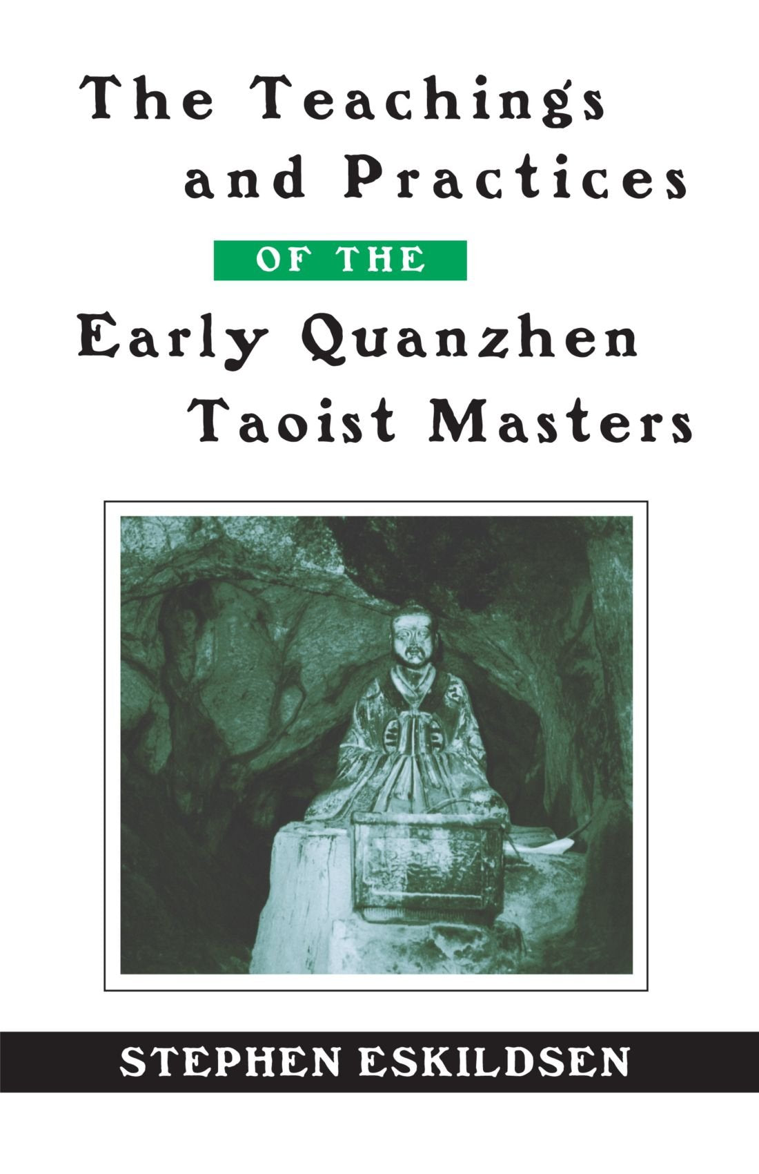 The Teachings and Practices of the Early Quanzhen Taoist Masters Philosophy