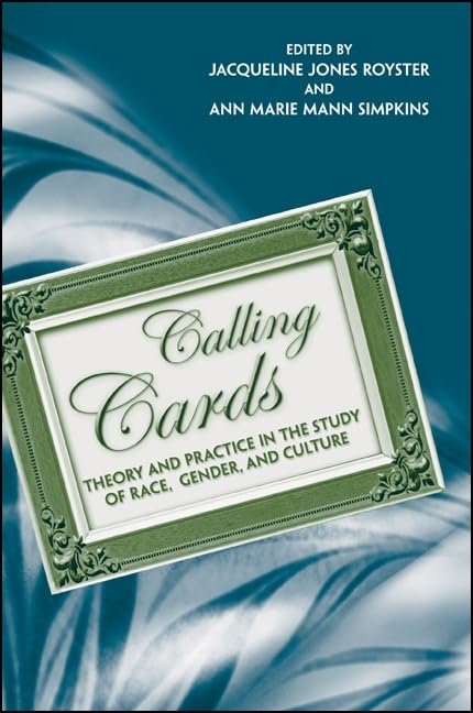 Calling Cards: Theory and Practice in the Study of Race, Gender, and Culture Books