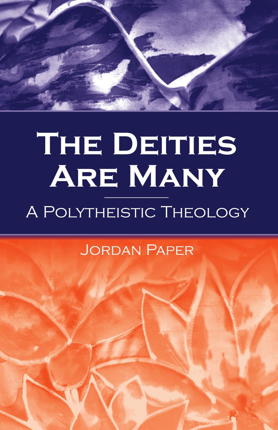 The Deities Are Many: A Polytheistic Theology (S U N Y Series in Religious Studies) Philosophy