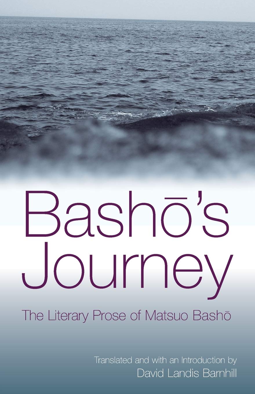 Basho's Journey: The Literary Prose Of Matsuo Basho Contemporary literature