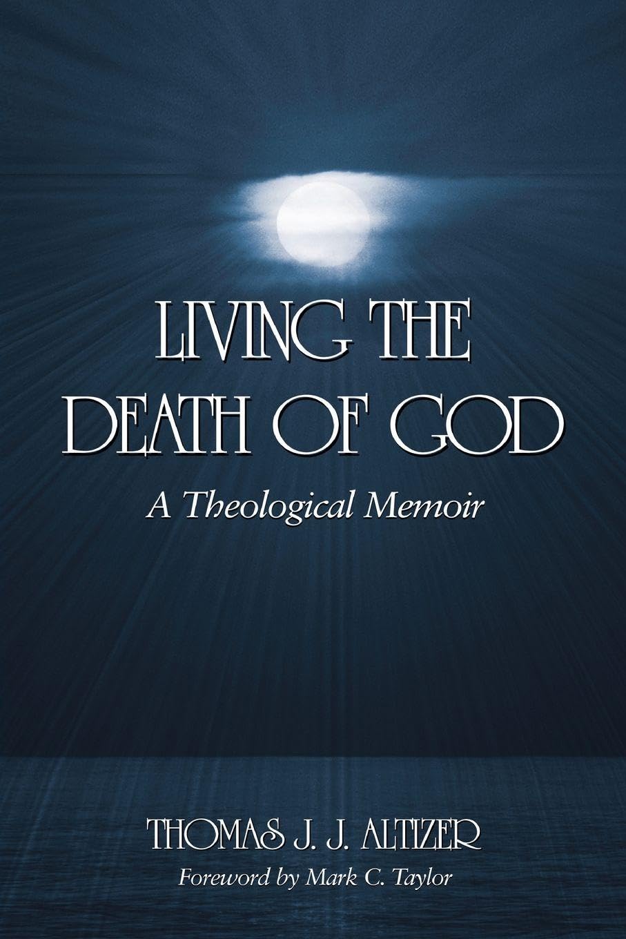 Living the Death of God Philosophy