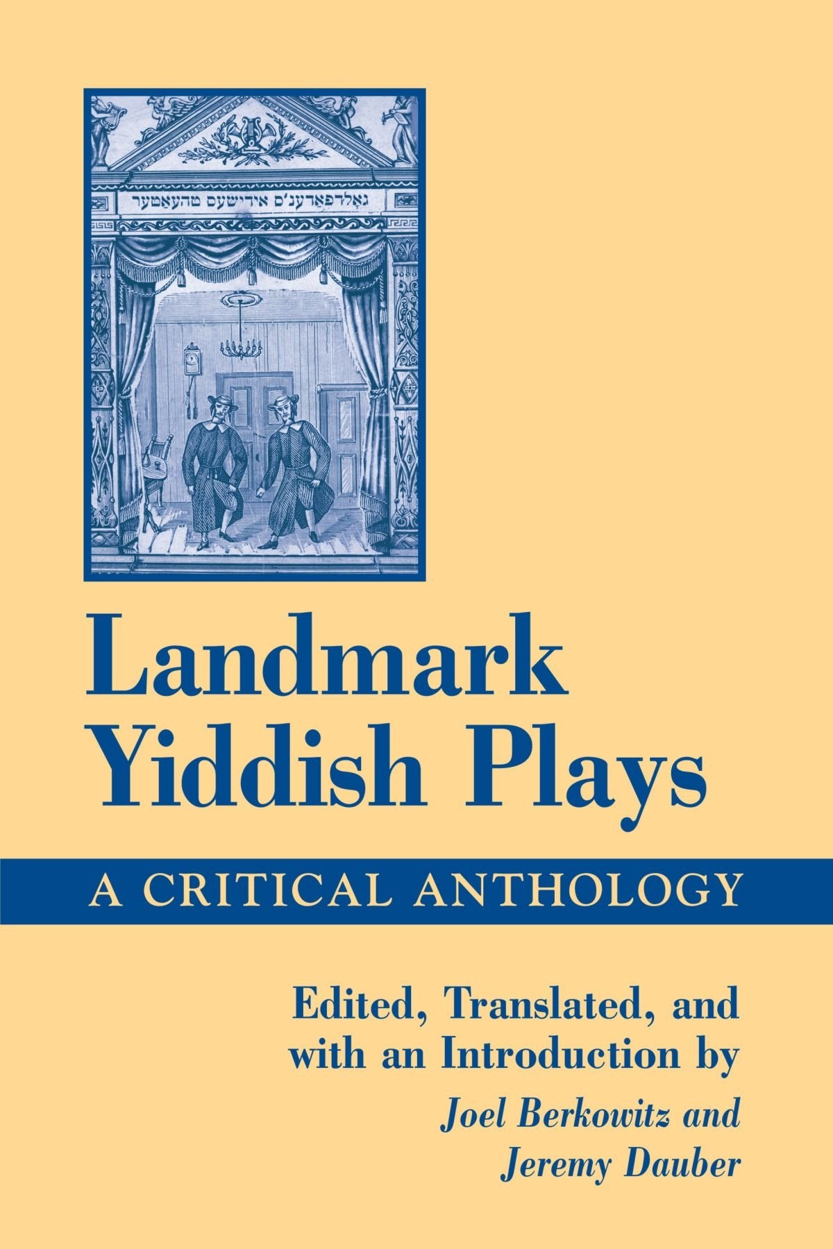 Landmark Yiddish Plays: A Critical Anthology (S U N Y Series in Modern Jewish Literature and Culture) book