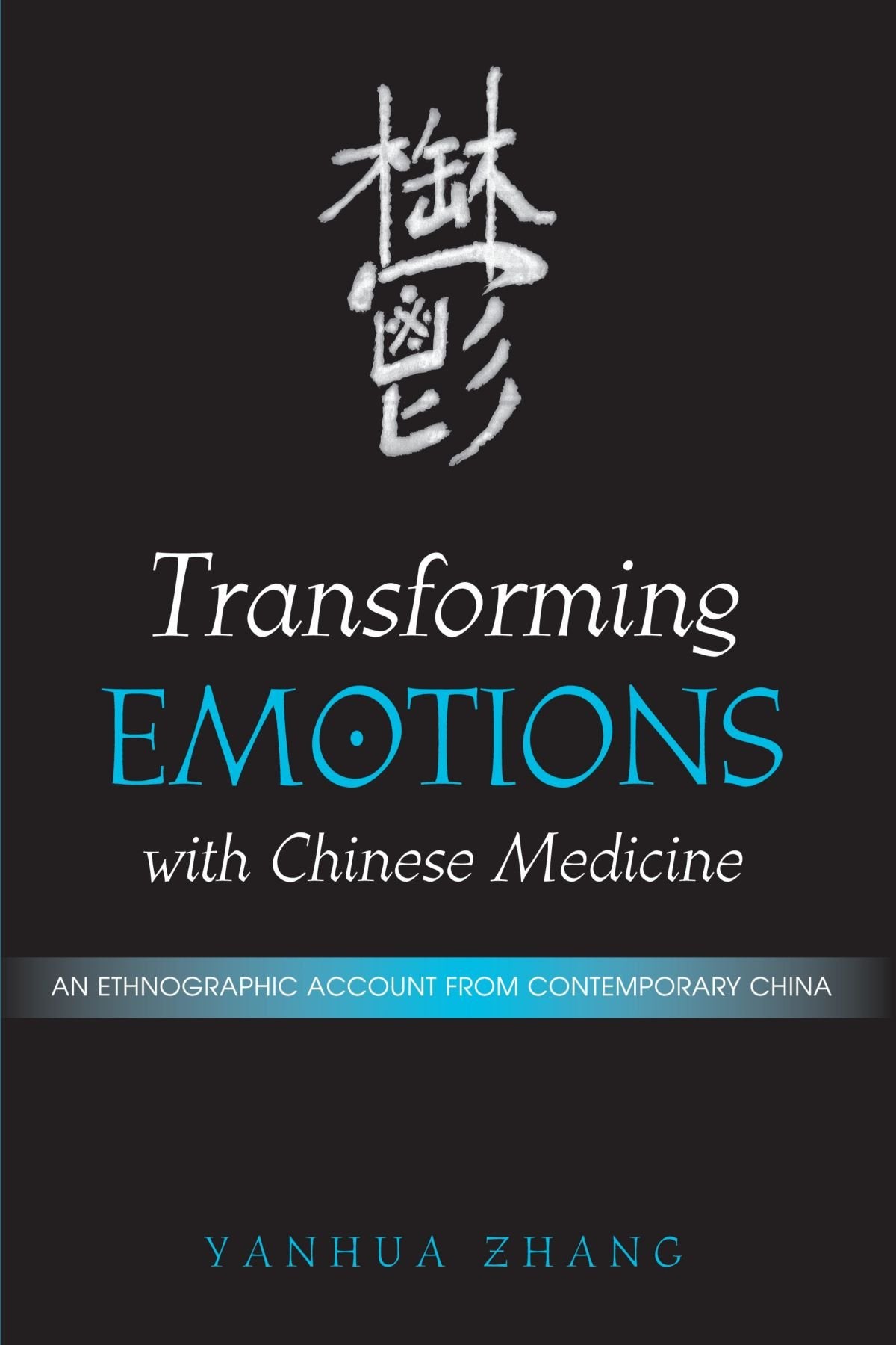 Transforming Emotions with Chinese Medicine book