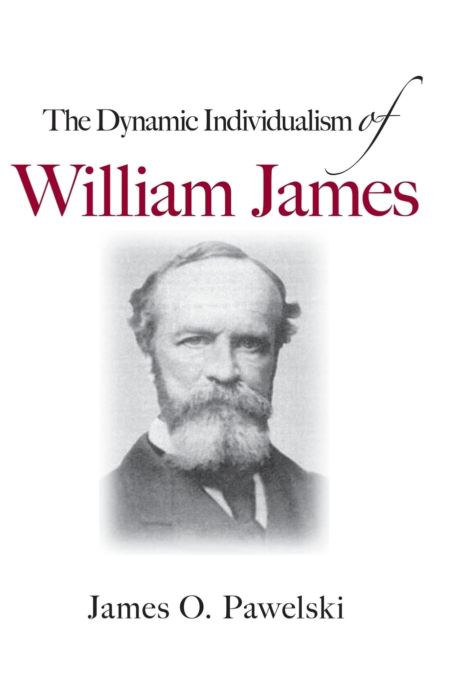 The Dynamic Individualism of William James Philosophy