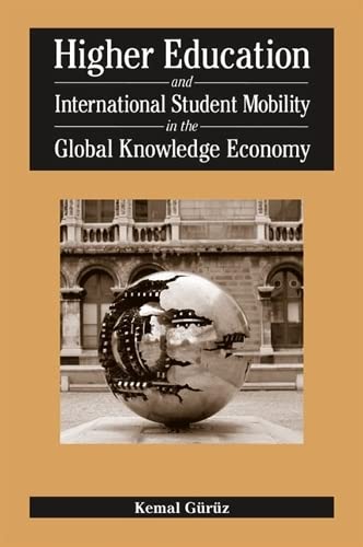 Higher Education and International Student Mobility in the Global Knowledge Economy book